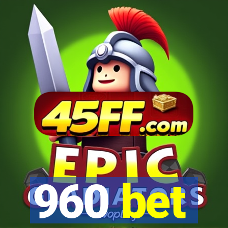 960 bet